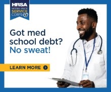 Got med school debt? No sweat! Learn more about the NHSC Loan Repayment Program