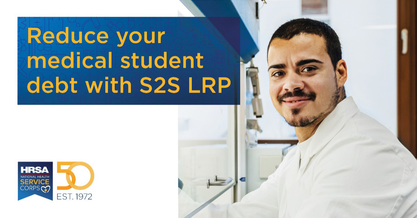 Reduce your medical school debt with S2S LRP