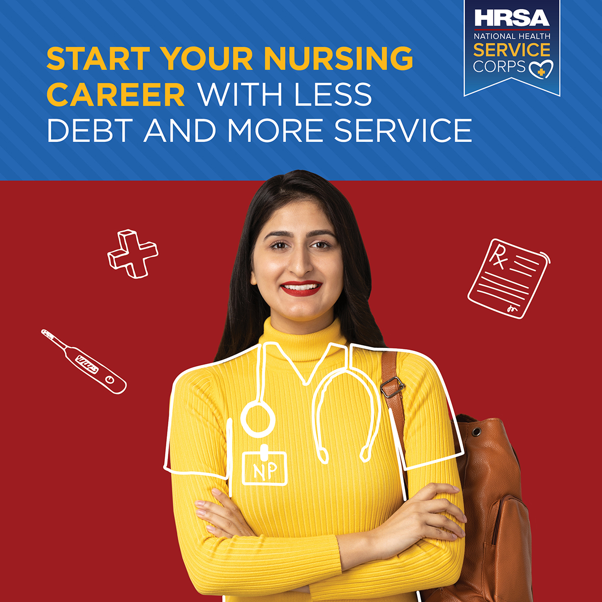 A person is standing under text that reads "Start your nursing career with less debt and more service."